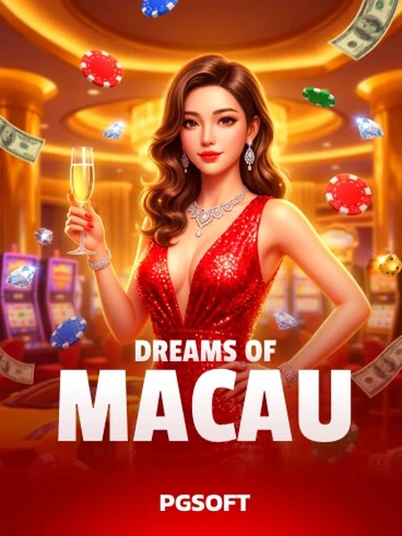 Dreams of Macau