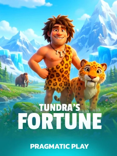 Tundra's Fortune