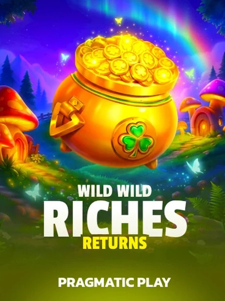 Wild Wild Riches Returns