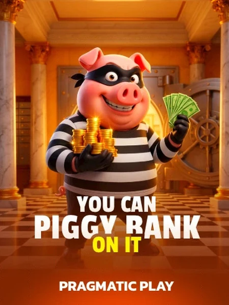You Can Piggy Bank On It
