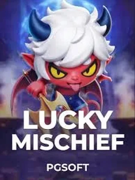 Lucky Mischief