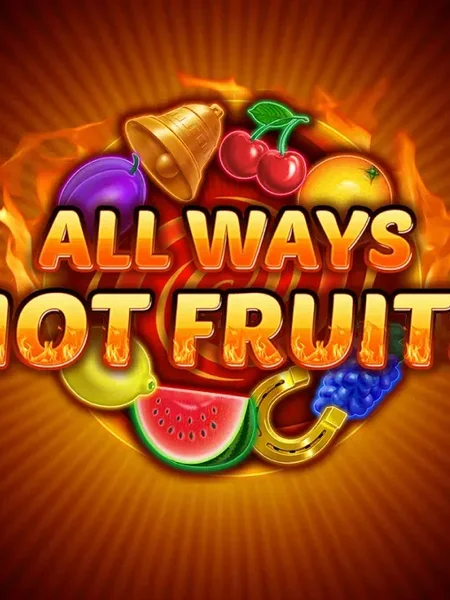All Ways Hot Fruits