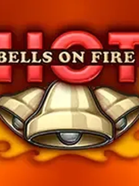 Bells On Fire Hot