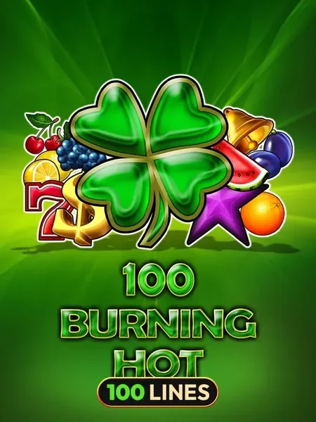 100 Burning Hot