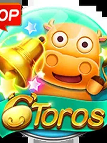 6 Toros