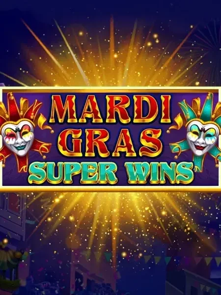 Mardi Gras Super Wins