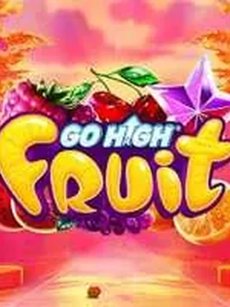 Go High Fruit