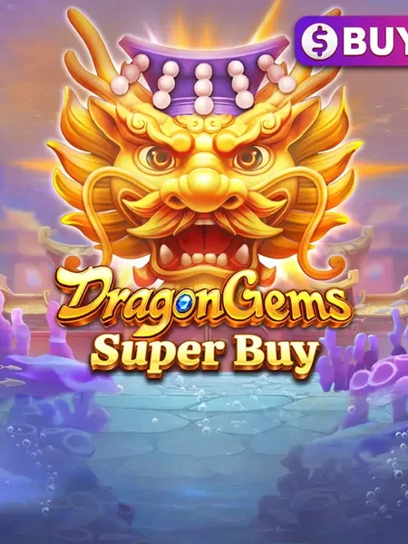 Dragon Gems Super Buy